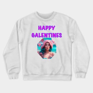 Happy Galentines day from the beach Crewneck Sweatshirt